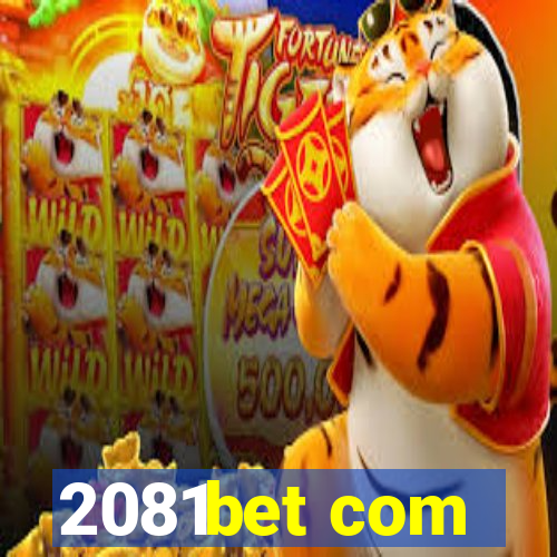 2081bet com